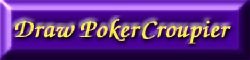 Draw Poker Croupier Heading